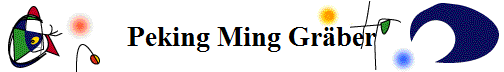 Peking Ming Gr�ber